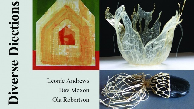 DIVERSE DIRECTIONS Diverse Directions: Leonie Andrews, Bev Moxon, Ola Robertson
