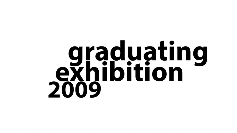 2009 Graduating Exhibition
